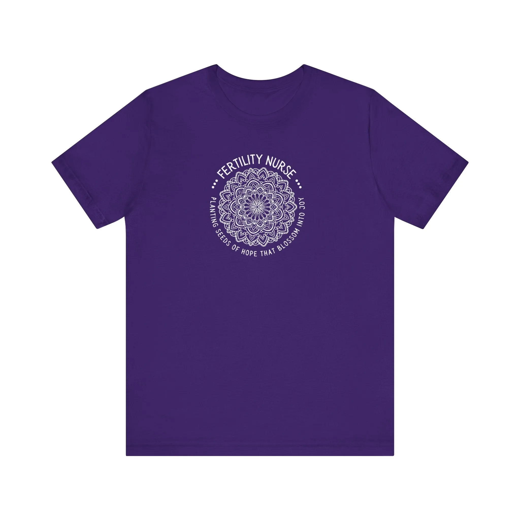 "Seeds of Hope" Fertility Nurse Unisex T-Shirt