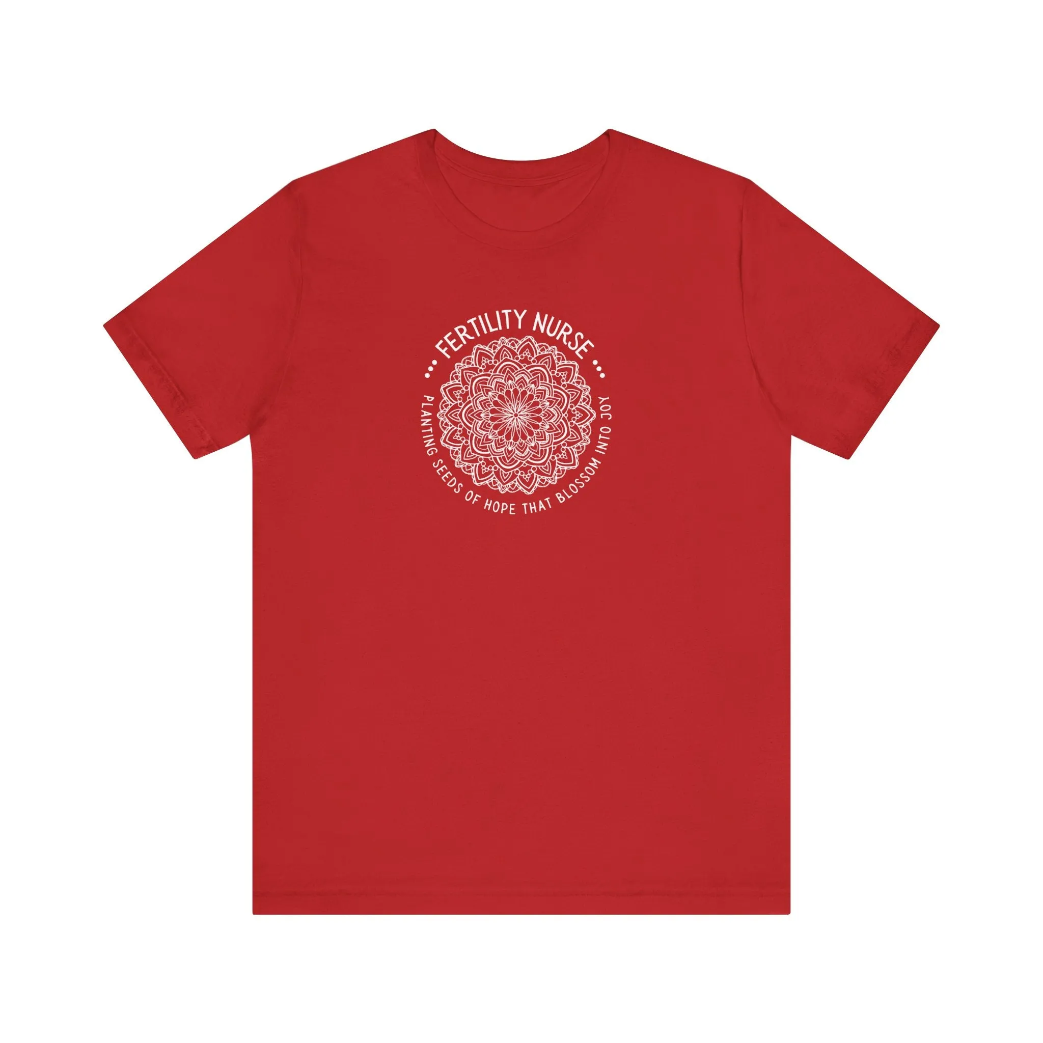 "Seeds of Hope" Fertility Nurse Unisex T-Shirt